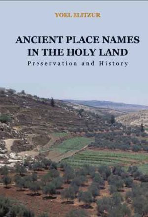 Ancient Place Names In The Holy Land